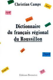 Cover of: Dictionnaire du français régional du Roussillon