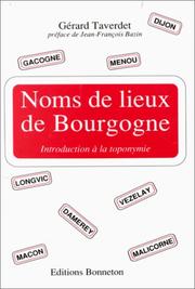 Cover of: Noms de lieux de Bourgogne by Gérard Taverdet
