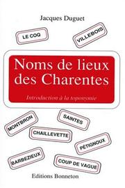 Cover of: Noms de lieux des Charentes by Jacques Duguet