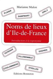 Cover of: Noms de lieux d'Ile-de-France by Marianne Mulon