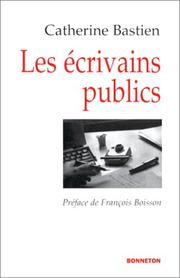 Les écrivains publics by Catherine Bastien