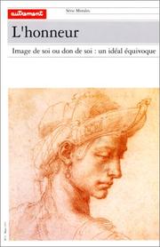 Cover of: L' Honneur: image de soi ou don de soi un idéal équivoque