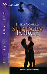 Cover of: Shadow Force (Silhouette Intimate Moments) by Linda Conrad