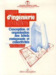 Cover of: Traité d'ingénierie hôtelière: conception, organisation des hôtels-restaurants et collectivités