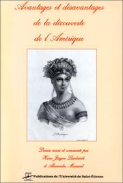 Cover of: Avantages et désavantages de la découverte de l'Amérique by textes réunis et commentés par Hans-Jürgen Lüsebrink et Alexandre Mussard.