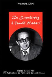 Cover of: De Scanderberg à Ismaïl Kadaré by Alexandre Zotos