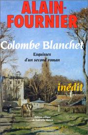 Cover of: Colombe Blanchet: esquisses d'un second roman