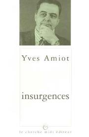 Cover of: Insurgences by Yves Amiot