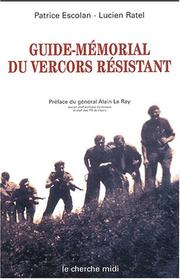 Cover of: Guide-mémorial du Vercors résistant by Patrice Escolan