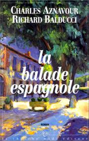Cover of: La balade espagnole: roman