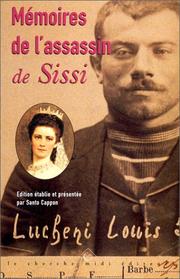 Cover of: Mémoires de l'assassin de Sissi: histoirde d'un enfant abandoné à la fin du XIXe siécle racontée par lui-même