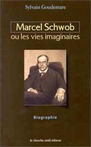 Cover of: Marcel Schwob, ou, Les vies imaginaires: biographie