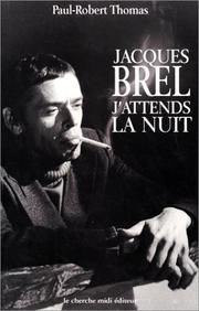 Cover of: Jacques Brel: J'attends la nuit