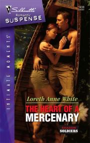 Cover of: The Heart Of A Mercenary (Silhouette Intimate Moments)