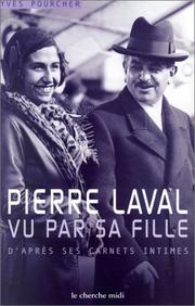 Pierre Laval vu par sa fille by Yves Pourcher