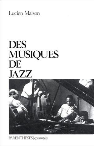 Des musiques de jazz by Lucien Malson