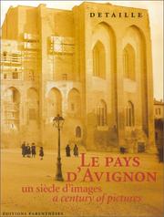 Cover of: Le pays d'Avignon: un siècle d'images = a century of pictures