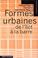 Cover of: Formes urbaines de l'îlot à la barre