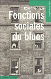 Fonctions sociales du blues by Robert Springer