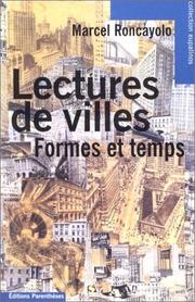 Cover of: Lectures de villes by Marcel Roncayolo