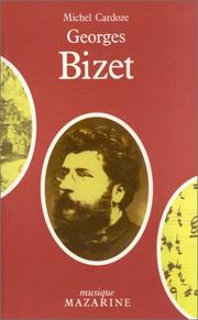 Cover of: Georges Bizet by Michel Cardoze