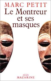 Cover of: Le montreur et ses masques by Marc Petit