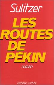 Cover of: Les routes de Pékin: roman