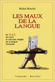 Cover of: Les maux de la langue by Michel Mourlet