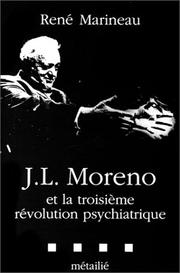 Cover of: J.L. Moreno et la troisième révolution psychiatrique