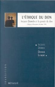 Cover of: L' Ethique du don: Jacques Derrida et la pensée du don : colloque de Royaumont, décembre 1990