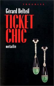 Cover of: Ticket chic by Gérard Delteil