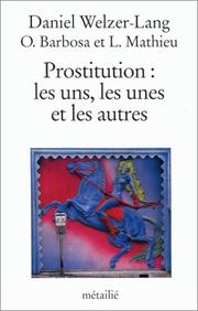 Cover of: Prostitution by Daniel Welzer-Lang