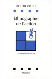 Cover of: Ethnographie de l'action: l'observation des détails