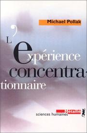 Cover of: L'Expérience concentrationnaire. Essai sur le maintien de l'identité sociale