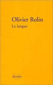 Cover of: La langue ; by Olivier Rolin