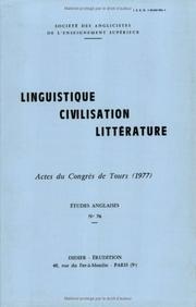 Cover of: Linguistique, civilisation, littérature: actes du congrès de Tours (1977)
