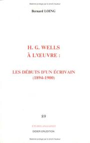 Cover of: H.G. Wells à l'œuvre by Bernard Loing