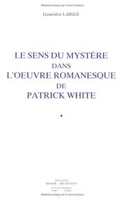 Cover of: Le sens du mystère dans l'œuvre romanesque de Patrick White