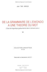 Cover of: De la grammaire de l'ewondo à une théorie du mot: essai de linguistique guillaumienne dans le domaine bantu