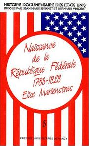 Cover of: Naissance de la République fédérale, 1783-1828 by Elise Marienstras