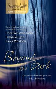 Cover of: Beyond the dark by Linda Winstead Jones, Evelyn Vaughn, Karen Whiddon.