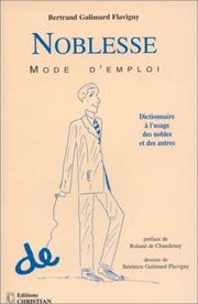 Cover of: Noblesse mode d'emploi by Bertrand Galimard de Flavigny