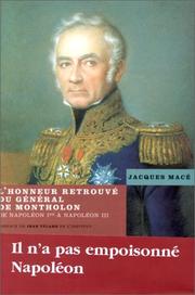Cover of: L' honneur retrouvé du général de Montholon: de Napoléon Ier à Napoléon III