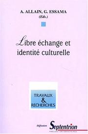 Cover of: Libre échange et identité culturelle