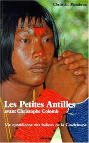 Cover of: Les Petites Antilles avant Christophe Colomb by Christian Montbrun