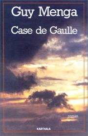 Cover of: Case de Gaulle: roman