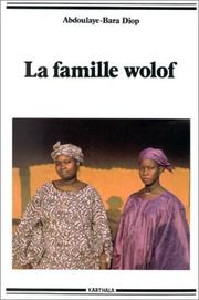La famille wolof by Abdoulaye Bara Diop