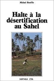 Halte à la désertification au Sahel by Michel Bonfils