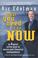 Cover of: What You Need to Do Now