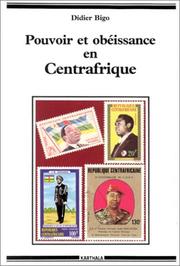 Cover of: Pouvoir et obéissance en Centrafrique by Didier Bigo